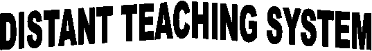 DISTANT TEACHING SYSTEM